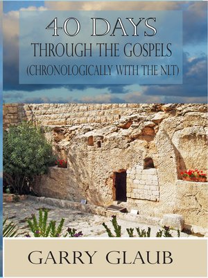 cover image of 40 Days Through the Gospels (with the One Year Chronological NLT Bible)